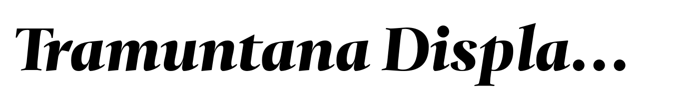 Tramuntana Display Pro Heavy Italic